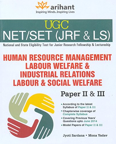UGC-CSIR Net (JRF & LS) Human Resource Management Labour Welfere & Industrial Relations Labour & Social Welfere by Jyoti Sardana (15-Nov-14) Paperback
