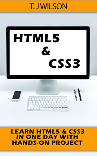 HTML5 & CSS3: Learn HTML5 & CSS3 in One Day with Hands-on project and learn them Well! (Programming for Beginners in under 8 hours!)