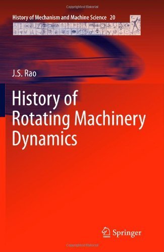 History of Rotating Machinery Dynamics (History of Mechanism and Machine Science) 2011 edition by Rao, J.S. (2011) Hardcover