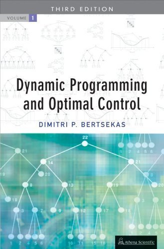 Dynamic Programming & Optimal Control, Vol. I 3rd edition by Dimitri P. Bertsekas (2005) Hardcover