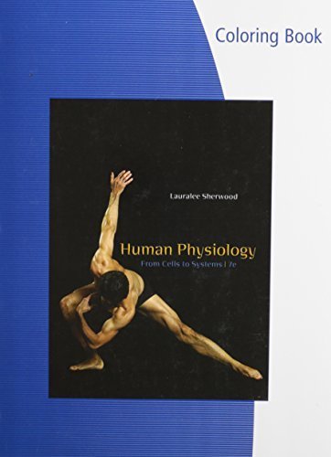 Coloring Book for Sherwood's Human Physiology: From Cells to Systems, 7th 7th edition by Sherwood, Lauralee (2009) Paperback