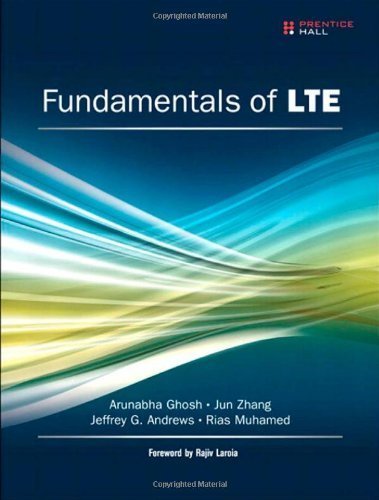 Fundamentals of LTE (Prentice Hall Communications Engineering and Emerging Technologies Series) by Ghosh, Arunabha, Zhang, Jun, Andrews, Jeffrey G., Muhamed, R (2010) Hardcover