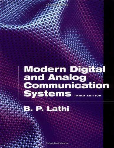 Modern Digital and Analog Communication Systems (The Oxford Series in Electrical and Computer Engineering) 3rd edition by Lathi, B. P. (1998) Hardcover