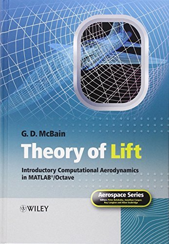 Theory of Lift: Introductory Computational Aerodynamics in MATLAB/Octave 1st edition by McBain, G. D. (2012) Hardcover
