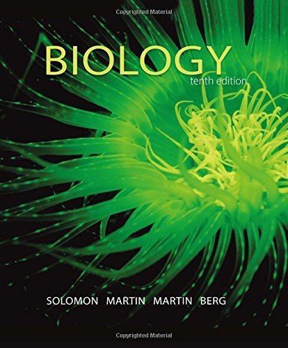 Biology 10th edition by Solomon, Eldra, Martin, Charles, Martin, Diana W., Berg, Lin (2014) Hardcover