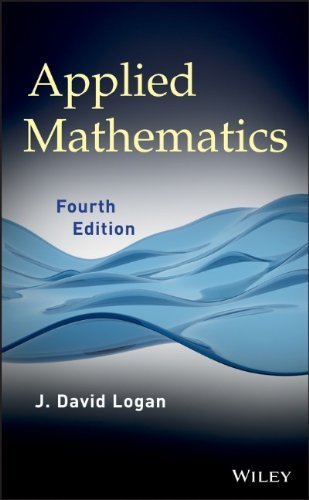 Applied Mathematics 4th edition by Logan, J. David (2013) Hardcover