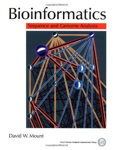Bioinformatics: Sequence and Genome Analysis 1st edition by David W. Mount (2001) Paperback