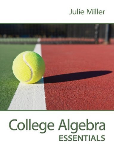 College Algebra Essentials w/ ALEKS User Guide & 18 Week Access Code 1st edition by Miller, Julie (2013) Paperback