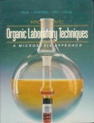Introduction to Organic Laboratory Techniques: A Microscale Approach 1st edition by Donald L. Pavia, Gary M. Lampman, George S. Kriz, Randall G. (1990) Hardcover