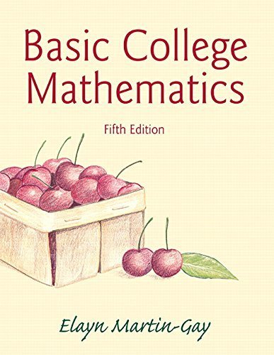 Basic College Mathematics (5th Edition) 5th edition by Martin-Gay, Elayn (2014) Paperback