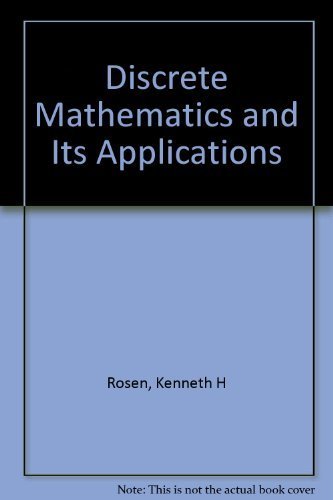 Discrete Mathematics and Its Applications 2nd edition by Rosen, Kenneth H. (1991) Hardcover