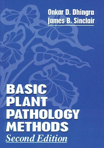Basic Plant Pathology Methods 2nd edition by Sinclair, James B., Dhingra, Onkar Dev (1995) Paperback