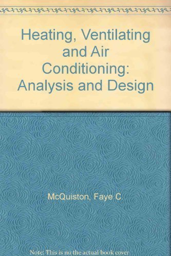 Heating, Ventilating, and Air Conditioning: Analysis and Design 3rd edition by McQuiston, Faye C., Parker, Jerald D. (1988) Hardcover