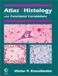 Di Fiore's Atlas of Histology with Functional Correlations 8th edition by Eroschenko, Victor P. (1995) Paperback