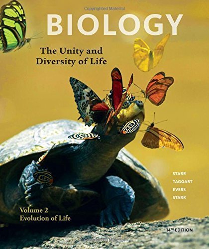 Volume 2 - Evolution of Life (Biology: the Unity & Diversity of Life) 14th edition by Starr, Cecie, Taggart, Ralph, Evers, Christine, Starr, Lisa (2015) Paperback