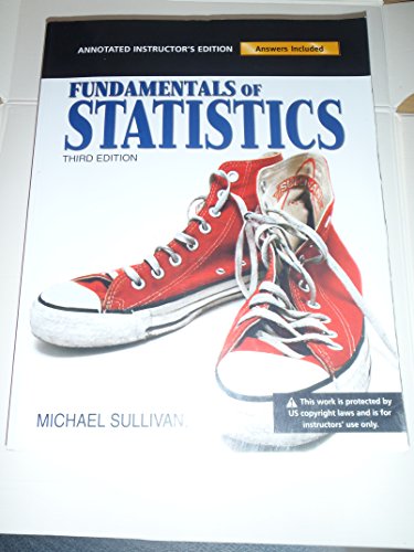 Student Solutions Manual for Fundamentals of Statistics 3rd edition by Sullivan, Michael (2010) Paperback
