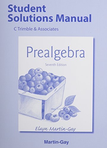 Student Solutions Manual for Prealgebra 7th edition by Martin-Gay, Elayn (2014) Paperback