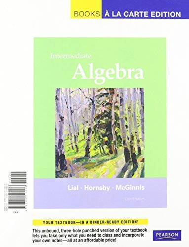 Intermediate Algebra, Books a la Carte Plus MML/MSL Student Access Code Card (for ad hoc valuepacks) (11th Edition) 11th edition by Lial, Margaret L., Hornsby, John, McGinnis, Terry (2011) Loose Leaf