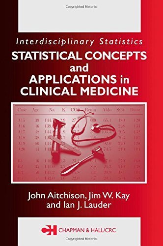 Statistical Concepts and Applications in Clinical Medicine (Interdisciplinary Statistics) 1st edition by Aitchison, John, Kay, Jim W., Lauder, Ian J. (2004) Hardcover