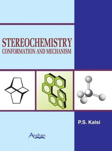 Stereochemistry: Conformation and Mechanism 7th edition by P. S. Kalsi (2009) Hardcover