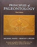 Principles of Paleontology by Foote, Michael, Miller, Arnold I. (2006) Hardcover