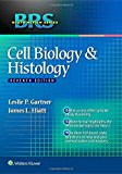 BRS Cell Biology and Histology (Board Review Series) Seventh edition by Gartner PhD, Leslie P., Hiatt PhD, James L. (2014) Paperback