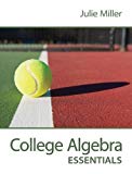 College Algebra Essentials w/ ALEKS User Guide & 18 Week Access Code 1st edition by Miller, Julie (2013) Paperback