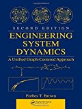 Engineering System Dynamics: A Unified Graph-Centered Approach, Second Edition 2nd edition by Brown, Forbes T. (2006) Hardcover