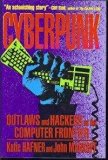 Cyberpunk: Outlaws and Hackers on the Computer Frontier by Hafner, Katie, Markoff, John (1991) Hardcover