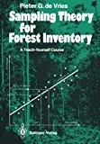 Sampling Theory for Forest Inventory: A Teach-Yourself Course by Vries, Pieter G.de (1986) Paperback