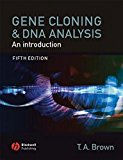 Gene Cloning and DNA Analysis: An Introduction (Brown,Gene Cloning and DNA Analysis) 5th edition by Brown, T. A. (2006) Paperback