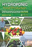 Hydroponic Food Production: A Definitive Guidebook for the Advanced Home Gardener and the Commercial Hydroponic Grower, Seventh Edition 7th edition by Resh, Howard M. (2012) Hardcover