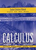 McCallum, Student Solutions Manual for Multivariable Calculus 5th edition by Lonzano, Guadalupe I., Hughes-Hallett, Deborah, Gleason, And (2008) Paperback