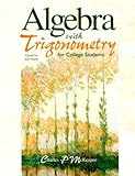 Algebra With Trigonometry for College Students 4 Sub edition by McKeague, Charles P. (1998) Hardcover