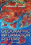 Fundamentals of Geographic Information Systems 4th edition by DeMers, Michael N. (2008) Hardcover