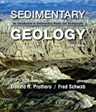 Sedimentary Geology Third edition by Prothero, Donald R., Schwab, Fred (2013) Hardcover