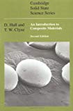 An Introduction to Composite Materials (Cambridge Solid State Science Series) 2nd edition by Hull, D., Clyne, T. W. (1996) Paperback