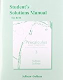 Student's Solutions Manual (Valuepack) for Precalculus Concepts through Functions: A Unit Circle Approach 3rd edition by Sullivan, Michael, Sullivan III, Michael (2014) Paperback