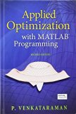 Applied Optimization with MATLAB Programming by Venkataraman, P. (2009) Hardcover