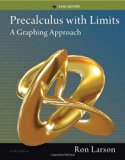 Precalculus with Limits: A Graphing Approach, Texas Edition 6th edition by Larson, Ron (2014) Hardcover