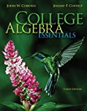 College Algebra Essentials 3rd edition by Coburn, John, Coffelt, Jeremy (2013) Hardcover