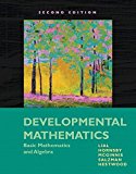 Developmental Mathematics: Basic Mathematics and Algebra (2nd Edition) 2nd edition by Lial, Margaret L., Hornsby, John, McGinnis, Terry, Salzman, (2009) Paperback
