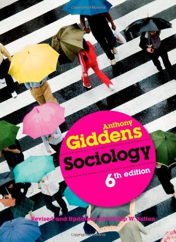 Sociology 6th edition by Giddens, Anthony (2009) Paperback