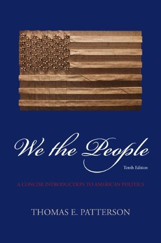 Looseleaf for We The People with Connect Plus Access Card 10th edition by Patterson, Thomas (2012) Paperback