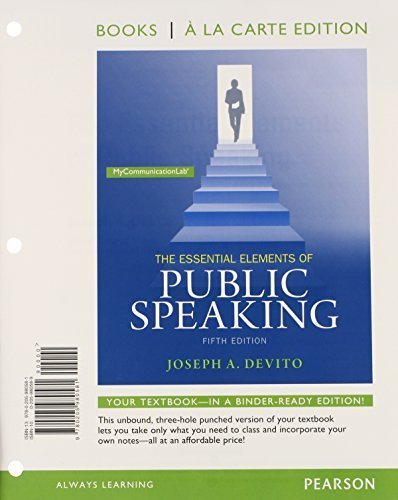 Essential Elements of Public Speaking, Books a la Carte Edition (5th Edition) 5th edition by DeVito, Joseph A. (2014) Loose Leaf