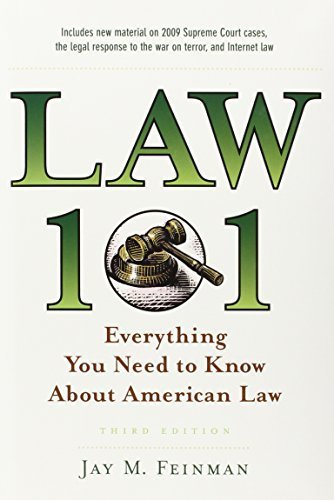 Law 101: Everything You Need to Know About American Law (Law 101: Everything You Need to Know about the American Legal System) 3rd edition by Feinman, Jay M. (2014) Hardcover