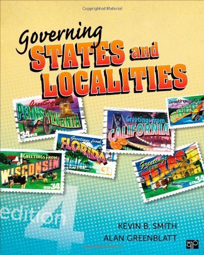 Governing States and Localities 4th edition by Kevin B. Smith (2013) Paperback