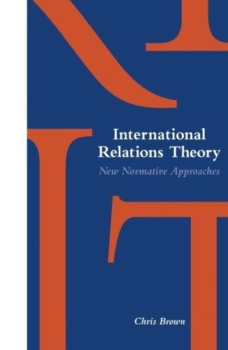 International Relations Theory by Brown, Chris (1993) Paperback