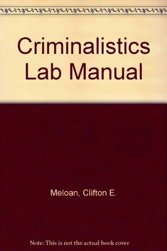 Criminalistics: An Introduction to Forensic Science 7 Lab edition by Meloan, Clifton E., James, Richard E., III (2000) Paperback