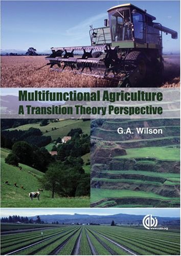 Multifunctional Agriculture: A Transition Theory Perspective (Cabi International) 1st edition by Wilson, Geoff (2007) Hardcover